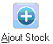 Ajout Stock ajoute un article à votre liste, sans l'entrer en stock