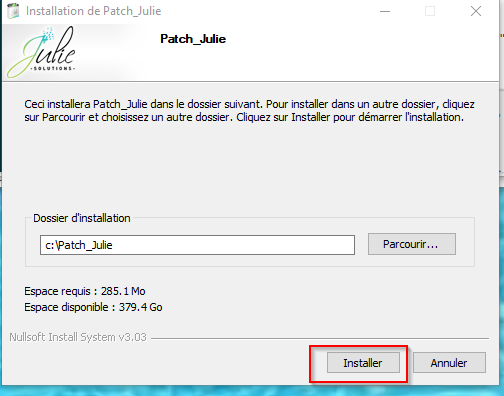 Cliquez sur Installer (le patch s'installe dans C:\Patch_Julie)