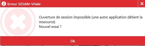 Fenêtre « Erreur SESAM-Vitale » : « Ouverture de session impossible (une autre application détient la ressource). Nouvel essai ? »