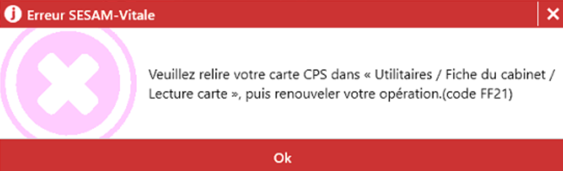 Vous avez l'un de ces messages : « Veuillez relire la carte PS dans la fiche cabinet et la sauvegarder » ou « Veuillez relire votre carte CPS dans Utilitaire…