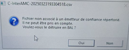 Ce message peut s'afficher pendant la télétransmission : « Fichier non associé à un émetteur de confiance répertorié. Il ne peut être pris en compte. Voulez-…
