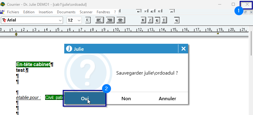 Fermez le courrier avec la croix : Julie propose de le sauvegarder, cliquez sur Oui