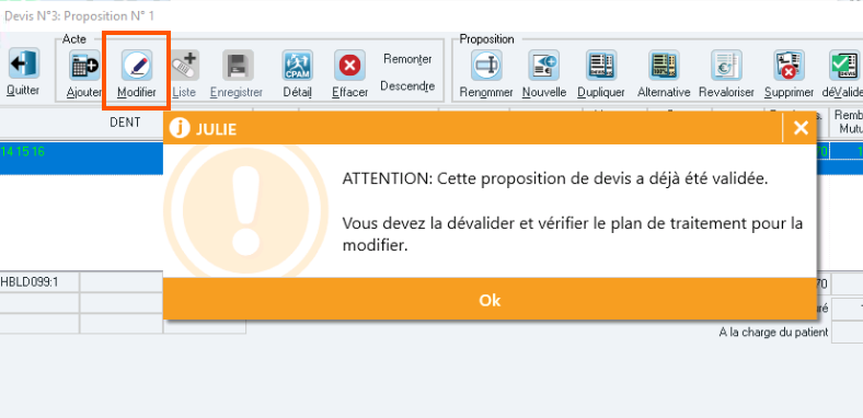Si vous essayez de le modifier, le message « Cette proposition de devis a déjà été validée. Vous devez la dévalider et vérifier le plan de traitement pour la…