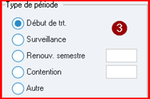 Dans Type de période, choisissez Début de trt. pour le 1er semestre, puis Renouv. semestre avec son numéro pour les suivants