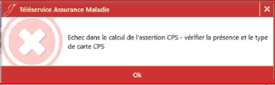 Ce message peut s'afficher quand vous interrogez l'ADRi du patient : « Échec dans le calcul de l'assertion CPS - vérifier la présence et le type de carte CPS »