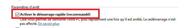 Décochez Activer le démarrage rapide (recommandé)